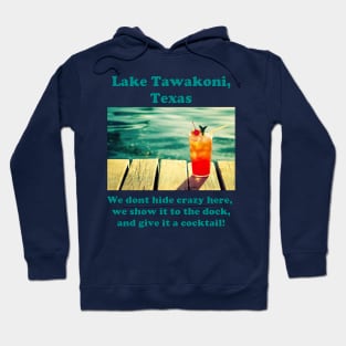 Lake Tawakoni (cocktail) Hoodie